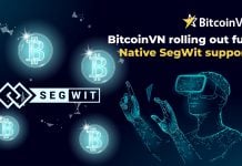 BitcoinVN rolling out full Native SegWit support
