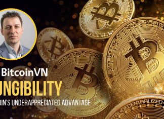 Fungibility - Bitcoin’s underappreciated advantage
